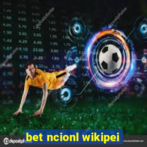 bet ncionl wikipei